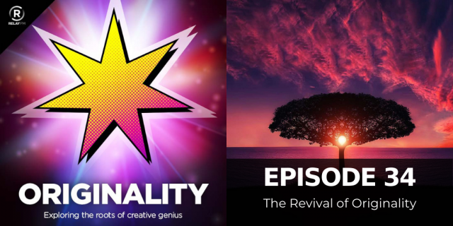 episode 34 The Revival of Originality